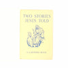 Two Stories Jesus Told - A Ladybird Book Series (522) by Lucy Diamond 1956