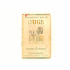 The Observer's Book of Dogs by Clifford L.B. Hubbard c.1958