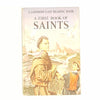 A First Book of Saints by Hilda I. Rostron 1963 (Ladybird 606A)