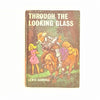 Lewis Carroll's Through The Looking-Glass 1970 - Country House Library