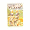 Ladybird 606G Travel: Come To Holland 1971 - Country House Library