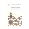Computers by G.M. Phillips & P. J. Taylor 1971 - Country House Library