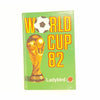 Ladybird: World Cup 82 by John P Baker - Country House Library