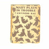 Mary Plain in Trouble by Gwynedd Rae 1942 - Country House Library