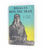 Biggles Hits The Trail by Captain W.E. Johns, Geoffrey, 1953