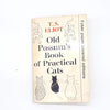 Old Possum’s Book of Practical Cats by T.S. Eliont, faber, 1974