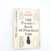 Old Possum’s Book of Practical Cats by T.S. Eliont, faber, 1974