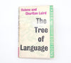 The Tree Of Language by Helene and Charlton Laird, Faber,1957