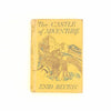 Enid Blyton's The Castle of Adventure 1949