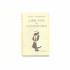 Lark Rise to Candleford by Flora Thompson 1965