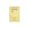 How To Be An Alien by George Mikes 1961