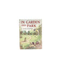 In Garden and Park by Cecily M. Rutley - Warne & Co, 1961