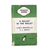 A Bullet In The Ballet by Caryl Brahms, penguin,1942