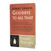 Goodbye To All That by Robert Graves, penguin,1960