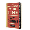 An Experiment With Time by J.W. Dunne, faber,
