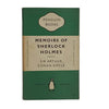 Memoirs of Sherlock Holmes by Sir Arthur Conan Doyle, penguin,1952