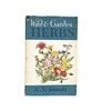 Wild and Garden Herbs by Kay Sanecki - 1956