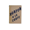Runyon A La Carte by Damon Runyon 1946 - First Edition