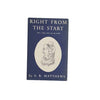 Right From the Start: How A Baby Comes into the World by E. Russell Matthews 1970