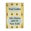 Mrs Harris Goes To new York by Paul Gallico, michael joseph,1960