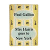 Mrs Harris Goes To new York by Paul Gallico, michael joseph,1960