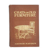 Chats on Old Furniture by Arthur Hayden 1913