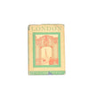 London by A.H. Blake, seeley,1929