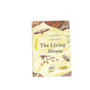 The Living House by George Ordish, the scientific book club,1959