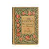 The Heroes: Stories of The Argonauts and Theseus