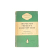 Inspector French’s Greatest Case by Freeman Wills Crofts, penguin,1953
