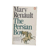The Persian Boy by Mary Renault 1980