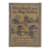 Hereford and the Wye Valley 1929 - First Edition