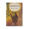 Squirrels by Monica Shorten 1954