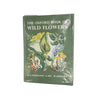 The Oxford Book of Wild Flowers by B.E. Nicholson 1965