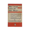 The Real Cost Of The War by J Keith Horsefield, penguin,1940