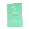 Old English Furniture by Hampden Gordon,john murray,1948