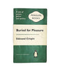 Buried for Pleasure by Edmund Crispin 1961 - Penguin