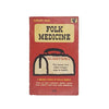 Folk Medicine by D.C. Jarvis 1964