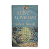Alive-Alive Oh! and other stories by Osbert Sitwell - Pan, 1947