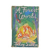 A Forest World by Felix Salten 1947