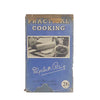 Practical Cooking by Elizabeth Craig - First Edition 1952