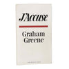 Graham Greene's J'Accuse 1982 - Bodley Head