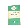 Diamonds for Moscow by David Walker, penguin,1956