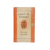 Light in August by William Faulkner - Penguin, 1960