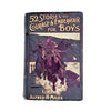 Fifty-Two Stories of Courage and Endeavour for Boys by Alfred H. Miles