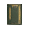 A Short Life of Abraham Lincoln by John G. Nicolay 1906