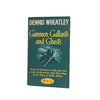Gunmen, Gallants and Ghosts by Dennis Wheatley 1964