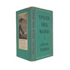 Dylan Thomas’s Under Milk Wood - Dent, 1957-9