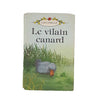 Le Vilain Canard (The Ugly Duckling) - French language edition
