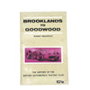 Brooklands to Goodwood by Rodney Walkerley, g.t foulis,1961